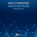 Max Forword - Another Russ Original Mix