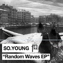So Young - Waves Kirill Bagus Remix