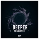 The Bassdraketh - Deeper Original Mix