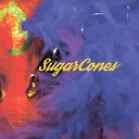 Sugar Cones - Rainbows Radio Edit