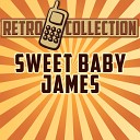 The Retro Collection - Sweet Baby James Intro Originally Performed By James…