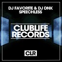 DJ Favorite DJ Dnk - Speechless DJ Art Fly DJ A One Remix