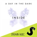 A Day In The Dark - Inside Original Mix