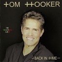 Tom Hooker - I Look Into Your Eyes