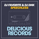 DJ Favorite DJ Dnk - Speechless DJ Art Fly DJ A One Radio Edit