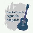 Agustin Magaldi - De Mi Tierra Criolla