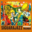 Siguarajazz - Manrique Mambo