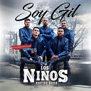Los Ninos Norte o Banda - Soy Gil En Vivo