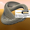 Mik Vental - Twisted Vinnie M Remix