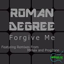 Roman Degree - Forgive Me Original Mix