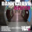 Danny Dove - Deeper Andrew Johnson James Ryan Hoisin Duck…