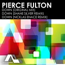 Pierce Fulton - Down Original Mix