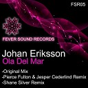 Johan Eriksson - Ola Del Mar Original Mix