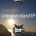 Chris Noiz - Unknown Island Original Mix