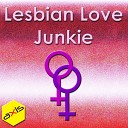 Lesbian Love Junkie - Lesbian Love Junkie Automatic Women Remix