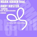 Mark Khoen feat Andy Kostek - Calling Original Mix