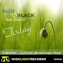 Blue Black feat Sami D - Today Original Mix