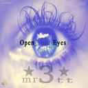 mr3tt - Open Your Eyes Original Mix