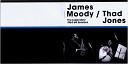 James Moody Thad Jones - blues impromptu
