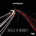Ufo Project - Girls n Money
