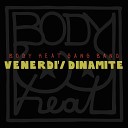 Body Heat Gang Band - Venerd Dinamite