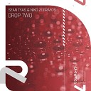 Sean Tyas Niko Zografos - Drop Two Radio Edit