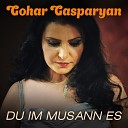 Gohar Gasparyan - Akh Mi angam el