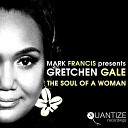Gretchen Gale - The Soul Of A Woman Mark Francis…