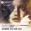 Antonello Ferrari Aldo Bergamasco feat Michelle… - Where Do We Go Re Tide Remix