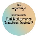 Funk Mediterraneo - Dance Dance Everybody