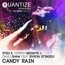 Sted E Hybrid Heights David Shaw feat Byron… - Candy Rain Ron Carroll Radio Edit