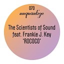 The Scientists Of Sound feat Frankie J Key - Rococo Brazilian Mix