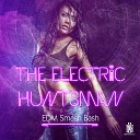 The Electric Huntsman - Move Your Body Remix