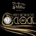 Pep s Show Boys - 20 s O Clock
