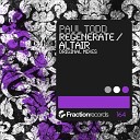 Paul Todd - Regenerate Original Mix