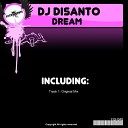 DJ Disanto - Dream Original Mix