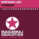 Nathan Lee - Funkin Original Mix