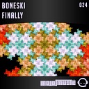 Boneski - Finally Original Mix