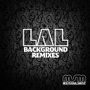 Lal - Background Yan Gordo Remix
