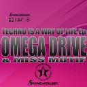 Omega Drive feat Miss Motif - Techno Is A Way Of Life Pt 2 Without Vocal Mix Original…