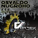 Osvaldo Nugroho - A S U Axel Grav Remix