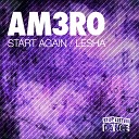 Am3ro - Start Again Original Mix
