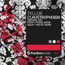 Tellur - Claustrophobia Erick Strong Remix