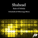 Shahead - Rain Of Nebula Original Mix