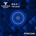 M D K - Far Quad Original Mix AGRMu