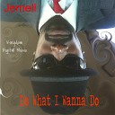 Jemell - Do What I Wanna Do Original Mix