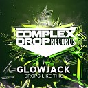 Glowjack - Drops Like This Original Mix