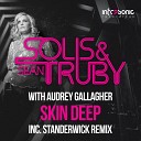 Solis Sean Truby Audrey Gallagher - Skin Deep STANDERWICK Remix