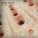 Gene Karz - Toxic Original Mix