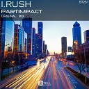 I Rush - Partimpact Original Mix